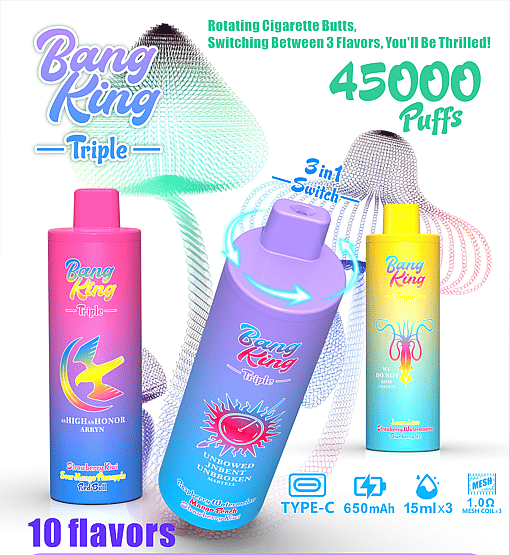 Promotional image for Bang King Triple disposable vape, featuring three colorful vape devices with different flavors, boasting 45,000 puffs, 3-in-1 flavor switch, 650mAh type-C battery, and 15ml per flavor.